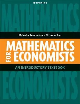 Mathematics For Economists By Pemberton Malcolm • $8.20