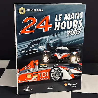 2007 Le Mans 24 Hours Official Yearbook Annual English Audi R10 Tdi Aston Dbr9 • £75