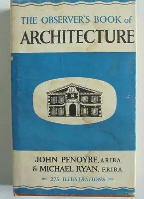 The Observers Book Of Architecture 1965 Excellent Condition # 1709 365 • £12.50