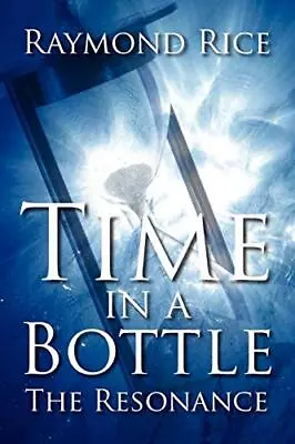 Time In A Bottle: The Resonance                                                 • $20.31