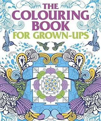 The Colouring Book For Grown-Ups (Colouring Books) By Arcturus Publishing Book • £3.49