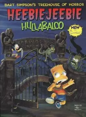 Bart Simpson's Treehouse Of Horror Heebie-Jeebie Hullabaloo - Paperback - GOOD • $4.48