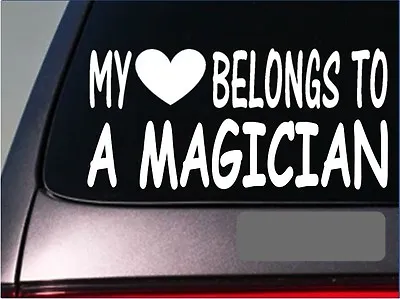 Magician My Heart Belongs Sticker *G530* 8  Vinyl Magic Trick Cape Hat Gloves • $3.39