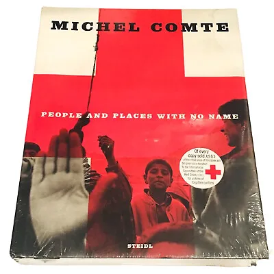 People And Places With No Name (Hardcover) Red Cross Michel Comte Photography • $59.99