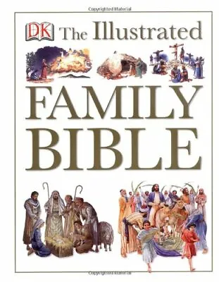 £4.23 • Buy The Illustrated Family Bible (DK Illustrated)-DK, Peter Dennis
