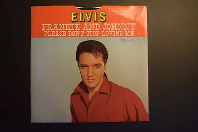 Elvis Presley 45 Record Frankie And Johnny/Please Don't Stop Loving Me • $10