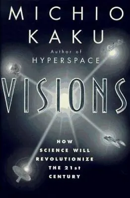 Visions - 9780385484985 Hardcover Michio Kaku • $4.63