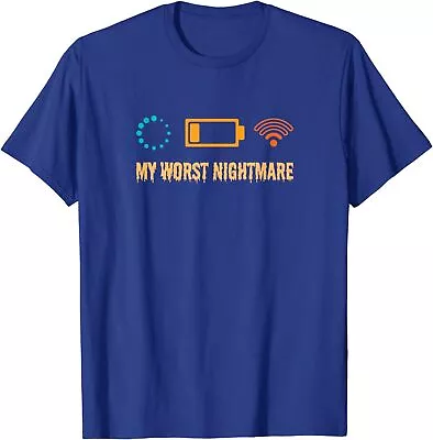 My Worst Nightmare Shirt Funny Gifts For A Gamer Unisex T-Shirt • $19.99