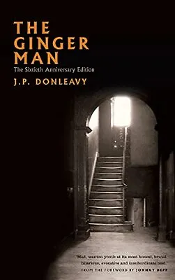 The Ginger Man: 60th Anniversary Li... Donleavy J. P. • £14.99