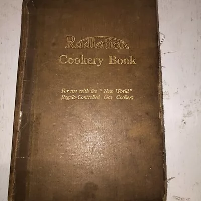 RADIATION COOKERY BOOK 1933  - Vintage Collectible HB - Good Condition • £3