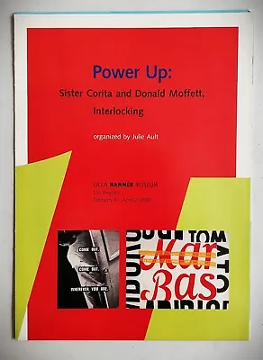 CORITA KENT Power Up: Sister Corita & Donald Moffett Interlocking ART & POLITICS • $65