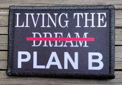 Living The Dream Morale Patch Hook & Loop Funny Army Custom Tactical 2A Gear • $8.79