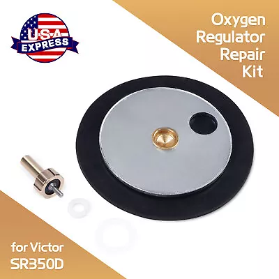 Victor SR350D Series Oxygen Regulator Rebuild/Repair Parts Kit • $26.50