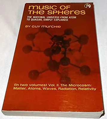 Music Of The Spheres : The Material Universe From Atom To Quasar • $7.69