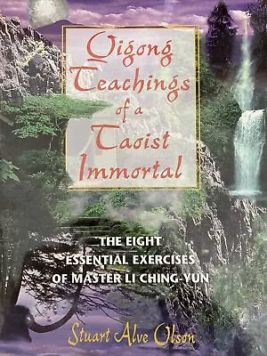 Qigong Teachings Of A Taoist Immortal - Stuart Alve Olson • £19.98