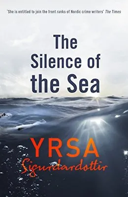 Silence Of The Sea By Yrsa Sigurdardottir • £3.50
