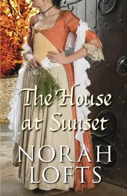 £4.72 • Buy The House At Sunset (Suffolk House Trilogy 3), Norah Lofts, Good Condition, ISBN