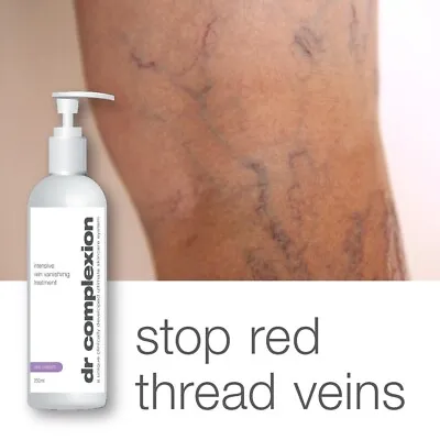 DR COMPLEXION 250 Ml VEIN VANISHING TREATMENT VEIN CREAM • £25.99