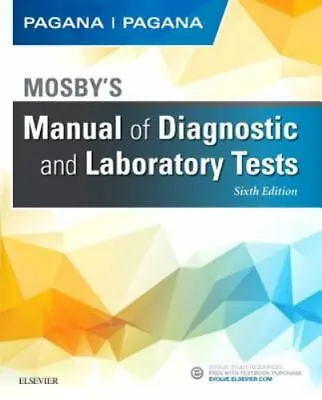 Mosby's Manual Of Diagnostic And Laboratory Tests By Pagana PhD  RN Kathleen De • $7.74