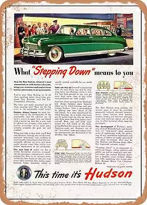 METAL SIGN - 1948 Hudson What Stepping Down Means To You Vintage Ad • $18.66