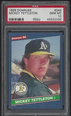 1986 Donruss #345 Mickey Tettleton RC A’s Athletics Los Pop PSA 10 • $90