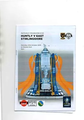 15/16 Huntly V East Stirling (scottish Cup) • £3