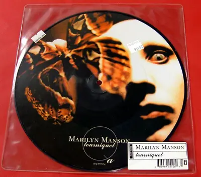 Marilyn Manson   TOURNIQUET  1997 U.K.  Interscope Records 10  Picture Disc NM • $45