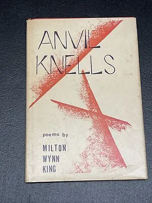 1957 ANVIL KNELLS Poems By Milton Wynn King Hb DJ NC Poet North Carolina Poetry • $125