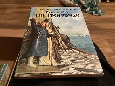 Vintage Ladybird Book – The Fisherman–People At Work 606B–HB Matte Incl D/J 1960 • £4.99
