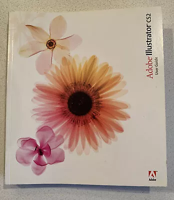 ADOBE ILLUSTRATOR CS2 User Guide • $35.50