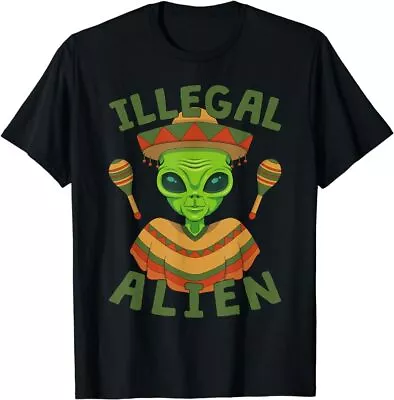 Cinco De Mayo Illegal Alien With Sombrero Mexican Party TShirt Unisex Tee New • $19.99