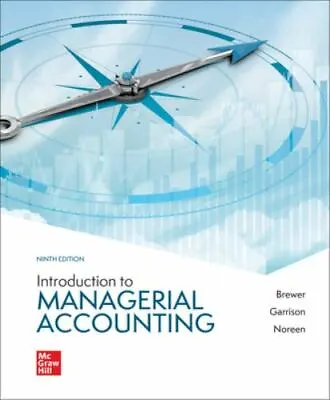 Introduction To Managerial Accounting | Ninth Edition By Brewer/Garrison/Noreen • $52.38