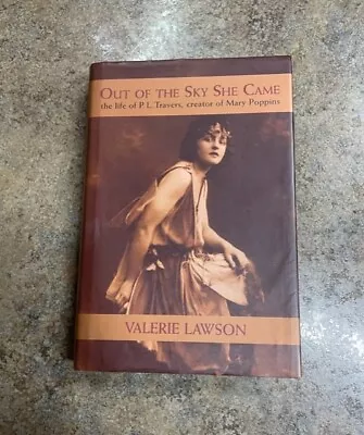 Out Of The Sky She Came: The Life Of P.L. Travers Creator Of Mary Poppins Laws • $76.14