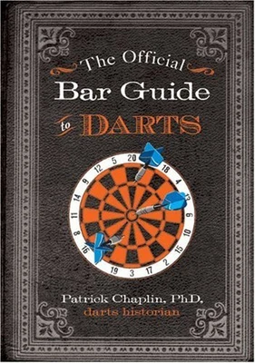 £5.74 • Buy Official Bar Guide To Darts, The By Patrick Chaplin Ph.D. Darts Histor Paperback