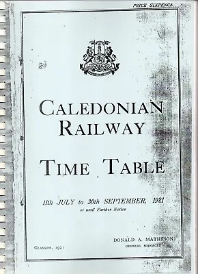 CRA Caledonian Railway Time Table 11/07 To  30/09/1921 @ £10 Inc Post UK • £10