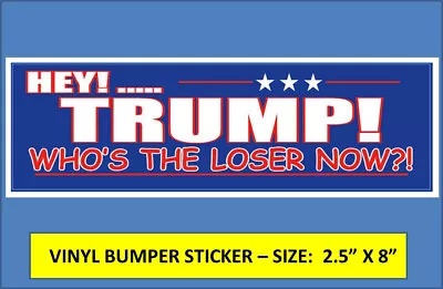  Trump Loser Bumper Sticker Dump Trump Joe Biden / Kamala Harris Won! Bye Trump! • $2.95