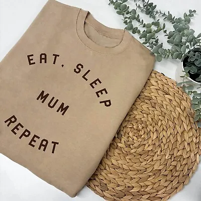 EAT SLEEP MUM REPEAT Sweatshirt: Mum Jumper Gift For Mum Mothers Day Mama XS-2XL • £24.95