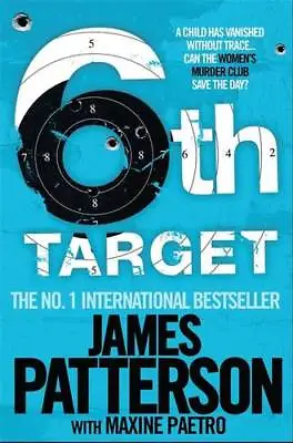 The 6th Target (Womens Murder Club 6) James Patterson New Book • £5.63