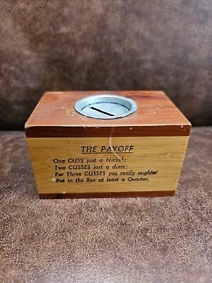 Vintage Wood Cuss Box “The Payoff “ From Winnipeg Canada CA Coin Bank Money 4”! • $12