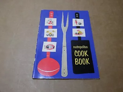 Vintage 1957 Metropolitan Cook Book Sponsored By Met Life Insurance Company • $7.95