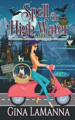 $62.56 • Buy Spell Or High Water By Gina Lamanna