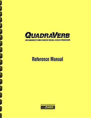 Alesis QuadraVerb Digital Effects Processor REFERENCE MANUAL • $19.95