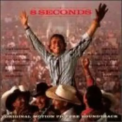 8 Seconds: Original Motion Picture Soundtrack - Audio CD - VERY GOOD • $5.49