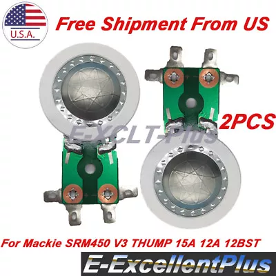 2*For Mackie SRM350 V3 THUMP 15A 12A 15BST Driver 25.4mm 8 Ohm Tweeter Diaphragm • $24.47