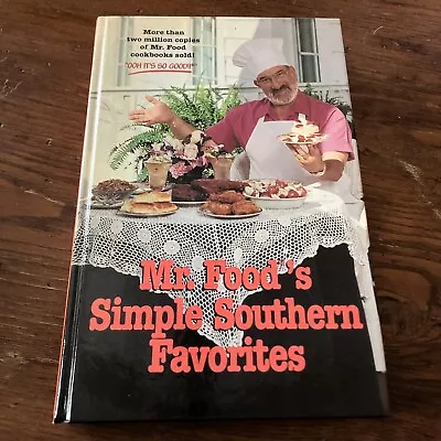 Mr. Food’s 1997 Simple Southern Favorites Hardcover Cookbook *EXCELLENT* • $5