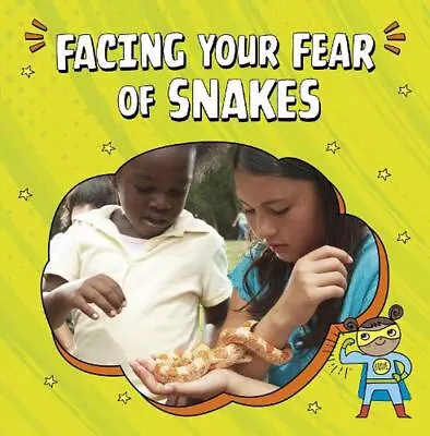 Facing Your Fear Of Snakes By Nicole A. Mansfield Hardcover Book • £15.99