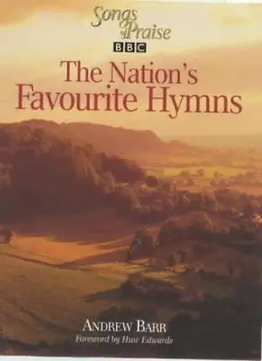 A Nation's Favourite Hymns (Songs Of Praise) By Andrew BarrSongs Of Praise • £2.40