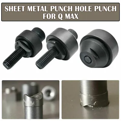 For Q.Max Sheet Metal Punch Hole Punch - Many Size 16mm To 50 Mm • $19.49