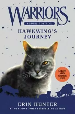 Warriors Super Edition: Hawkwing's Journey; - Hardcover Erin Hunter 0062467689 • $4.03