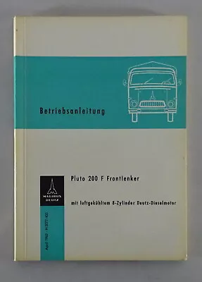 Operating Instructions Magirus Deutz Truck Front Handlebar Pluto 200 F Stand 04/1962 • $75.49